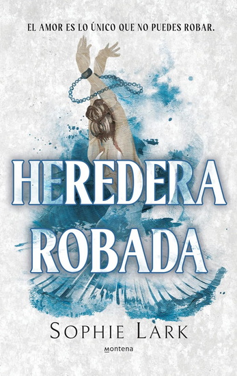Heredera robada / Stolen Heir - SOPHIE LARK