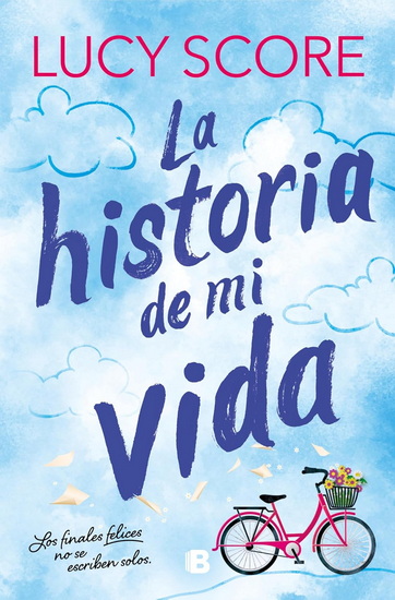 La historia de mi vida (Story Lake 1) / Story of My Life - LUCY SCORE