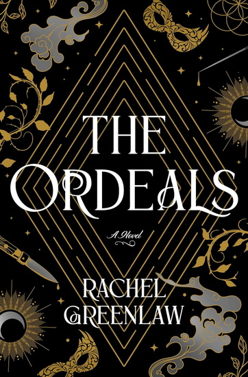 The Ordeals: A Novel - RACHEL GREENLAW