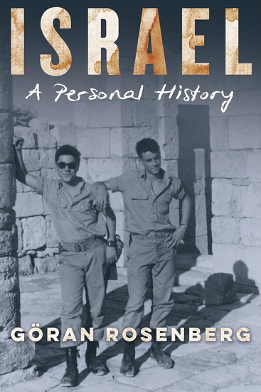 Israel: A Personal History - GÖRAN ROSENBERG