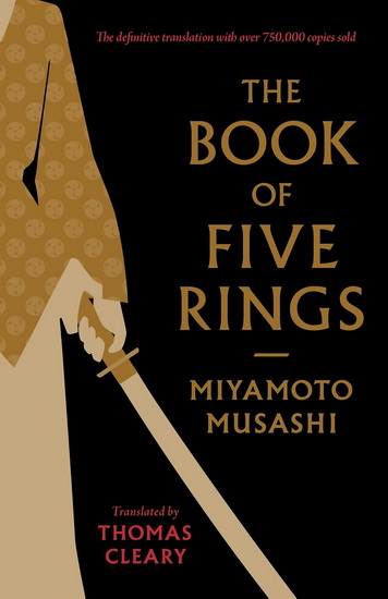 The Book of Five Rings: A Classic Text on the Japanese Way of the Sword - MIYAMOTO MUSASHI