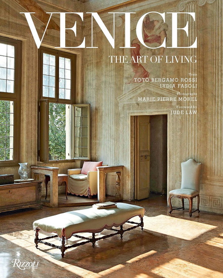 Venice: The Art of Living - LYDIA FASOLI & AL