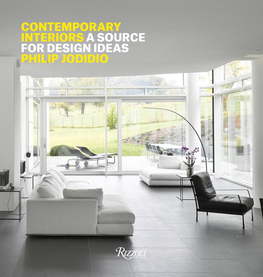 Contemporary Interiors: A Source of Design Ideas - PHILIP JODIDIO