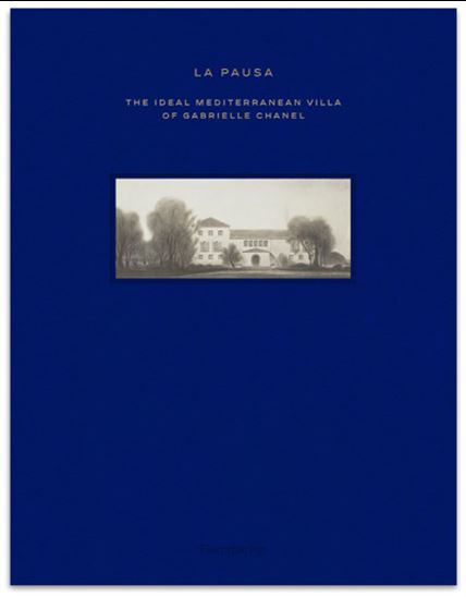 La Pausa: The Ideal Mediterranean Villa of Gabrielle Chanel - COLLECTIF