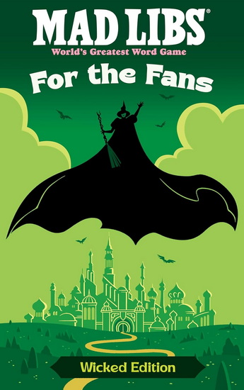 Mad Libs: For the Fans: Wicked Edition - COLLECTIF