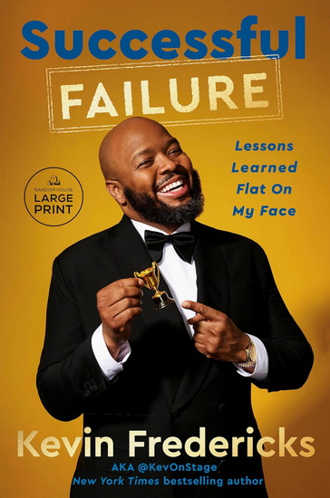 Successful Failure: Lessons Learned Flat on My Face (Large Print) - KEVIN FREDERICKS