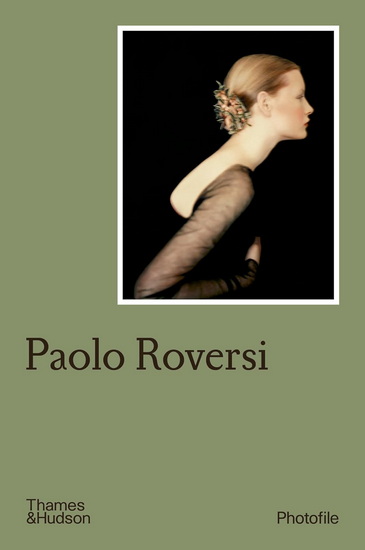 Paolo Roversi (Photofile) - CHIARA BARDELLI-NONINO