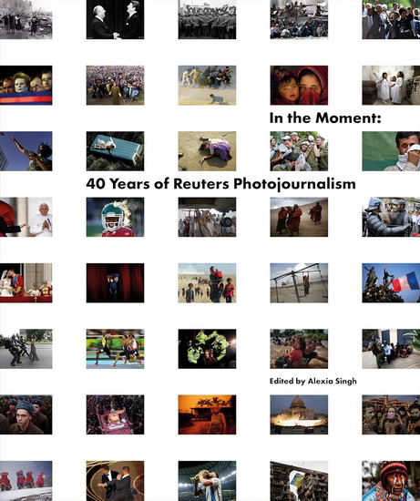 In the Moment: 40 Years of Reuters Photojournalism - COLLECTIF