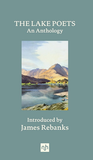 The Lake Poets: An Anthology - COLLECTIF