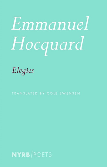 Elegies - EMMANUEL HOCQUARD