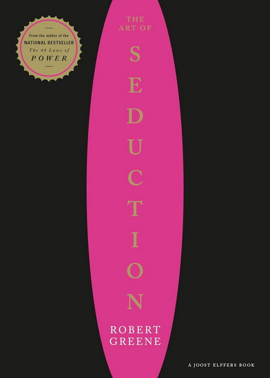 The Art of Seduction - ROBERT GREENE