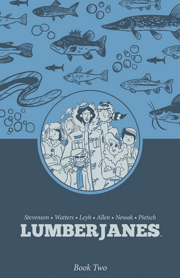 Lumberjanes Book Two - COLLECTIF