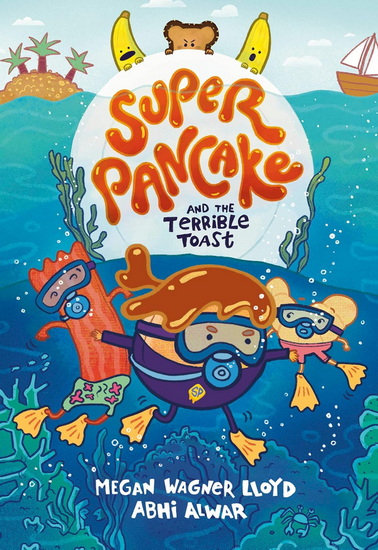 Super Pancake and the Terrible Toast: (A Graphic Novel) - MEGAN WAGNER LLOYD - ABHI ALWAR