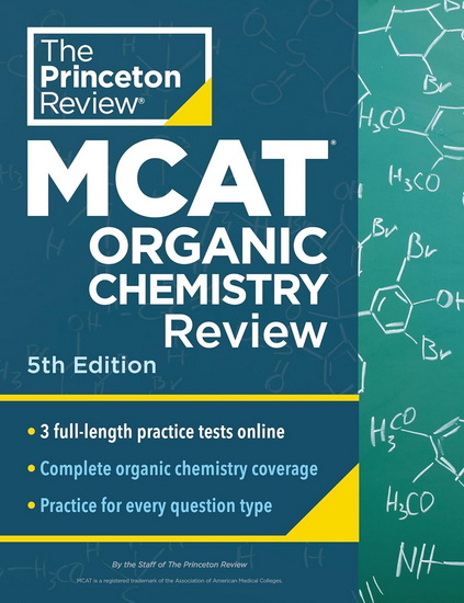 Princeton Review MCAT Organic Chemistry Review, 5th Edition: Complete Orgo Content Prep + Practice Tests - COLLECTIF