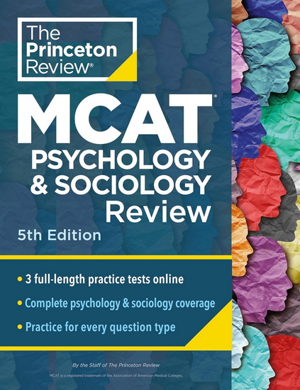 Princeton Review MCAT Psychology and Sociology Review, 5th Edition: Complete Behavioral Sciences Content Prep + Practice Tests - COLLECTIF