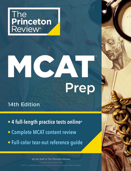 Princeton Review MCAT Prep, 14th Edition: 4 Practice Tests + Complete Content Coverage - COLLECTIF