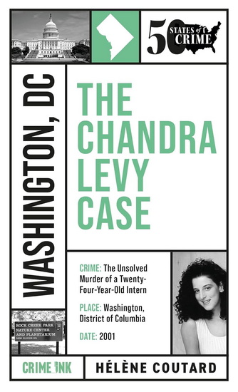 The Chandra Levy Case - HELENE COUTARD