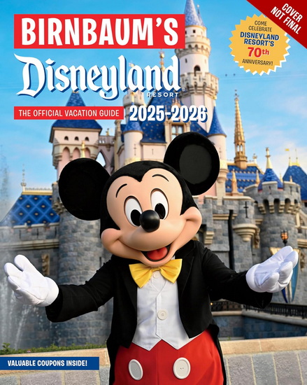 Birnbaum&#39;s 2025–2026 Disneyland Resort: The Official Vacation Guide - COLLECTIF