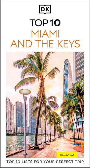 DK Top 10 Miami and the Keys - COLLECTIF