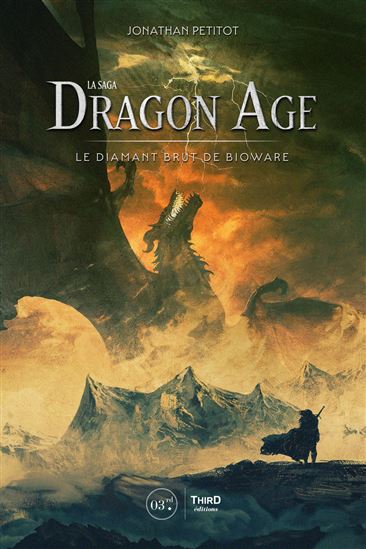 La Saga Dragon Age : le diamant brut de BioWare - JONATHAN PETITOT