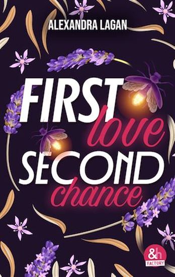 First love, second chance - ALEXANDRA LAGAN