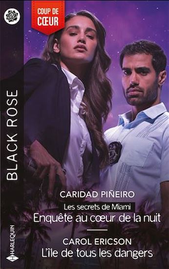 Enquête au coeur de la nuit - L&#39;île de tous les dangers - CARIDAD PINEIRO - CAROL ERICSON