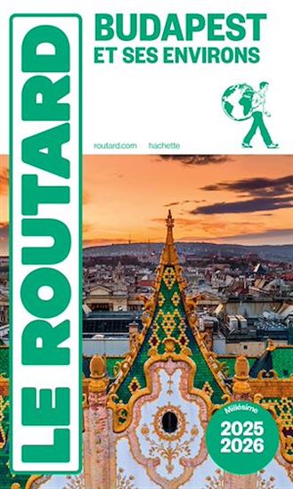 Budapest et ses environs : 2025-2026 - PHILIPPE GLOAGUEN