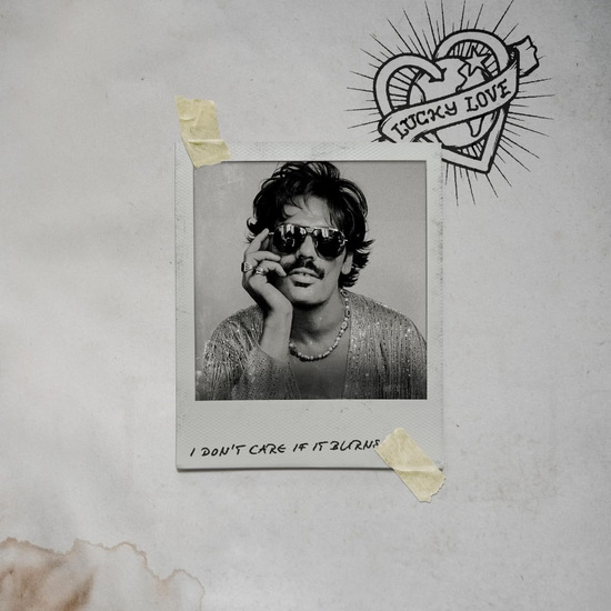 I don't care if it burns (Vinyle) - LUCKY LOVE