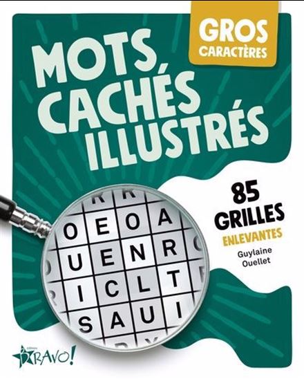 Gros caractères : mots cachés illustrés : 85 grilles enlevantes - GUYLAINE OUELLET