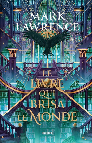 Le Livre qui brisa le monde #02 - MARK LAWRENCE