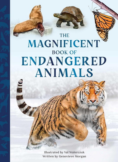 The Magnificent Book of Endangered Animals - GENEVIEVE MORGAN - VAL WALERCZUK