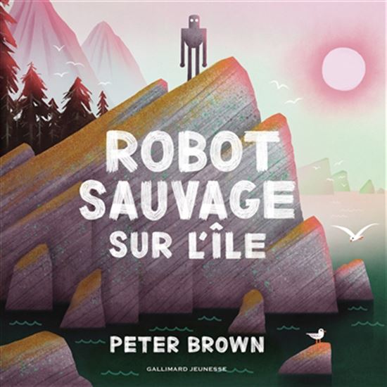Robot sauvage sur l&#39;île - PETER BROWN