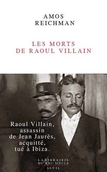 Les Morts de Raoul Villain - AMOS REICHMAN