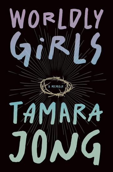 Worldly Girls - TAMARA JONG