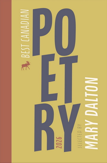 Best Canadian Poetry 2026 - MARY DALTON - ANITA LAHEY