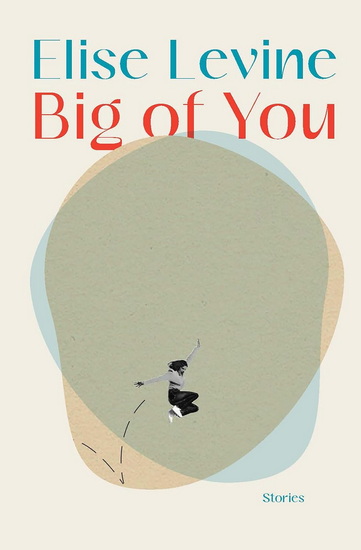 Big of You - ELISE LEVINE