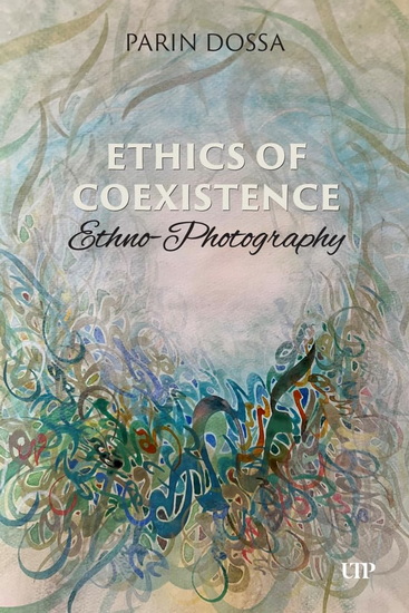 Ethics of Co-Existence: Ethno-Photography - PARIN DOSSA