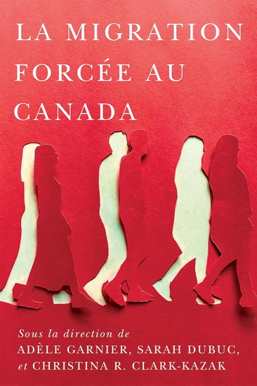 La migration forcée au Canada - LYSE HÉBERT - ADÈLE GARNIER
