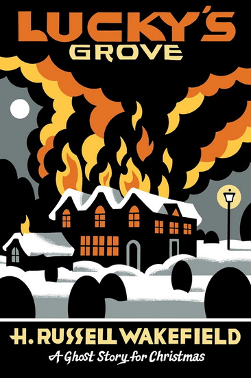 Lucky&#39;s Grove: A Ghost Story for Christmas - H RUSSELL WAKEFIELD - SETH