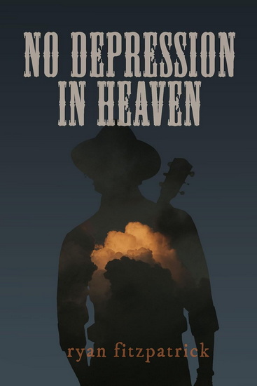 No Depression in Heaven - RYAN FITZPATRICK