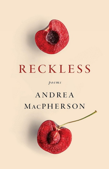 Reckless - ANDREA MACPHERSON