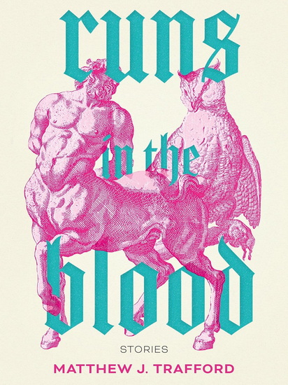 Runs in the Blood - MATTHEW J TRAFFORD