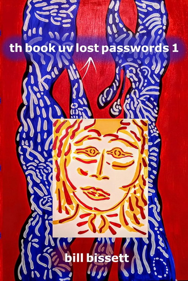 th book uv lost passwords1 - BILL BISSETT