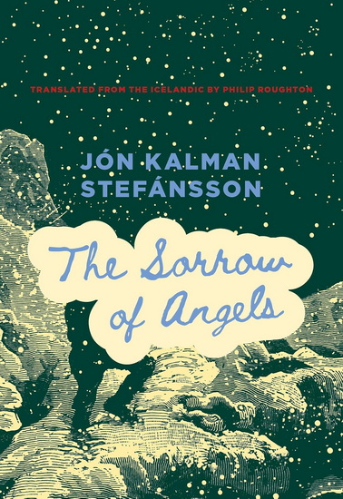 The Sorrow of Angels - JÓN KALMAN STEFÁNSSON - PHILIP ROUGHTON