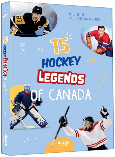 15 Hockey Legends of Canada - LAURENT TURCOT - SABRINA GENDRON