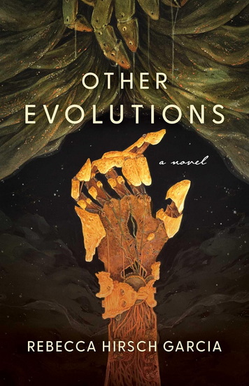 Other Evolutions - REBECCA HIRSCH GARCIA