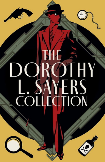 The Dorothy L. Sayers Collection - DOROTHY L SAYERS