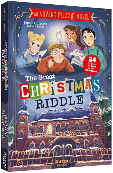 The Great Christmas Riddle: 24 chapters to open before Christmas - SOPHIE ADRIANSEN - FEDERICA FRENNA