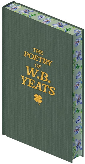 The Poetry of W. B. Yeats - W B YEATS