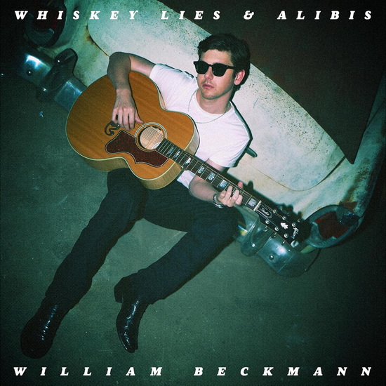 Whiskey Lies & Alibis (Vinyle) - WILLIAM BECKMANN